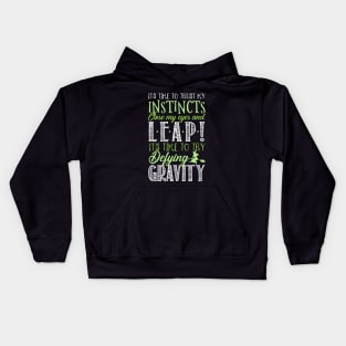 It's time to try defying gravity! Kids Hoodie